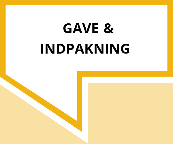 GAVE & INDPAKNING